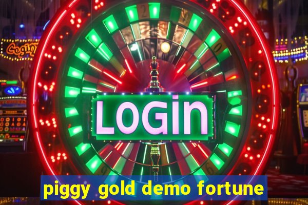 piggy gold demo fortune